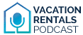 Vacation Rentals Podcast